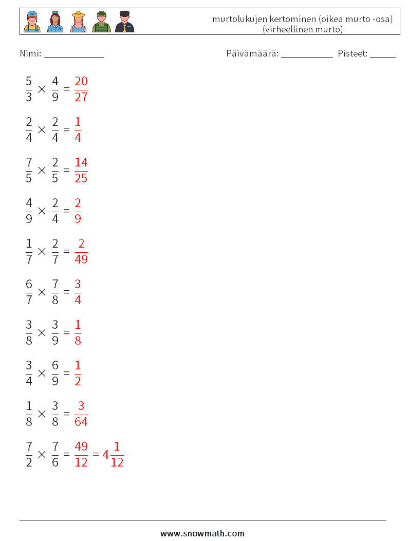 (10) murtolukujen kertominen (oikea murto -osa) (virheellinen murto) Matematiikan laskentataulukot 1 Kysymys, vastaus