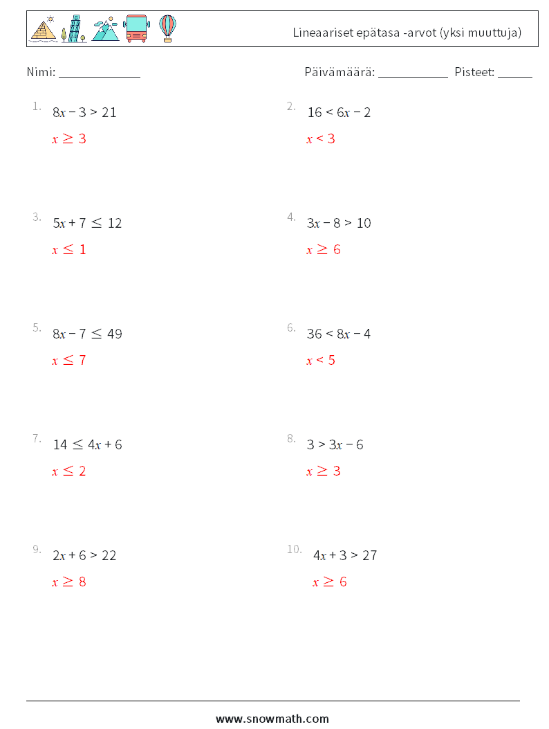 Lineaariset epätasa -arvot (yksi muuttuja) Matematiikan laskentataulukot 1 Kysymys, vastaus