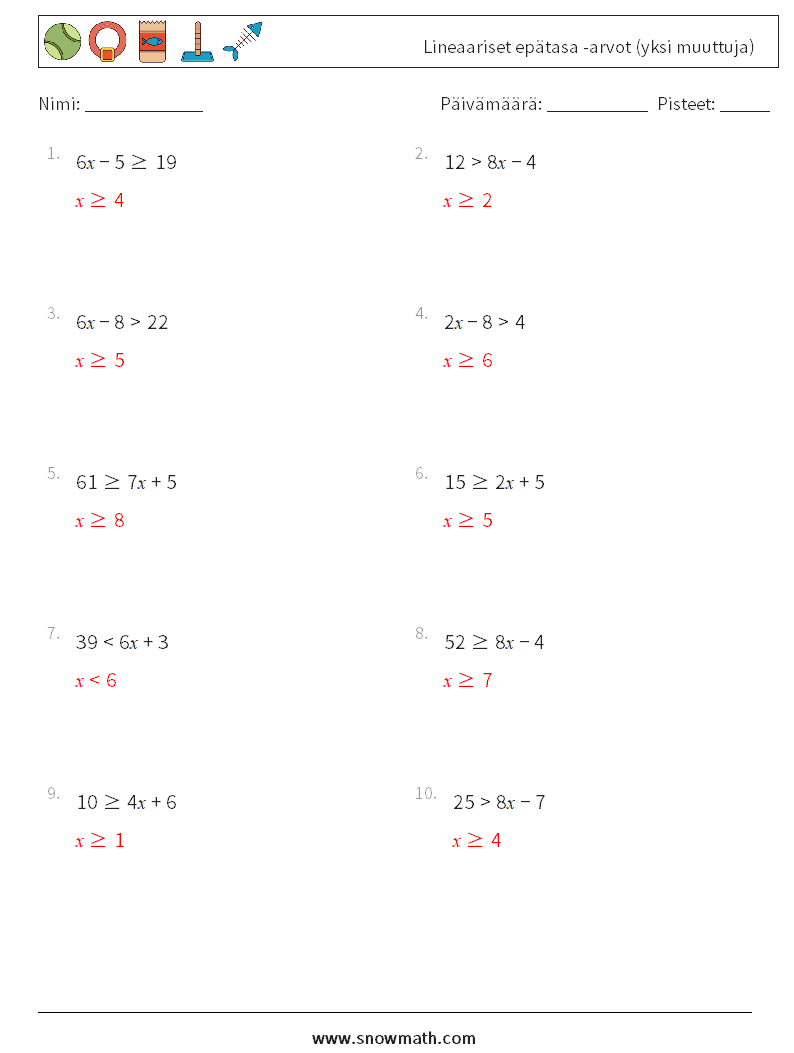 Lineaariset epätasa -arvot (yksi muuttuja) Matematiikan laskentataulukot 4 Kysymys, vastaus