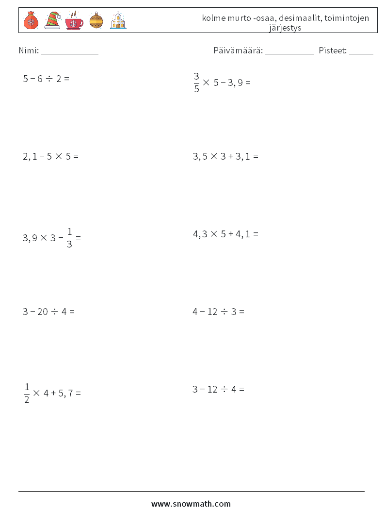 (10) kolme murto -osaa, desimaalit, toimintojen järjestys Matematiikan laskentataulukot 13
