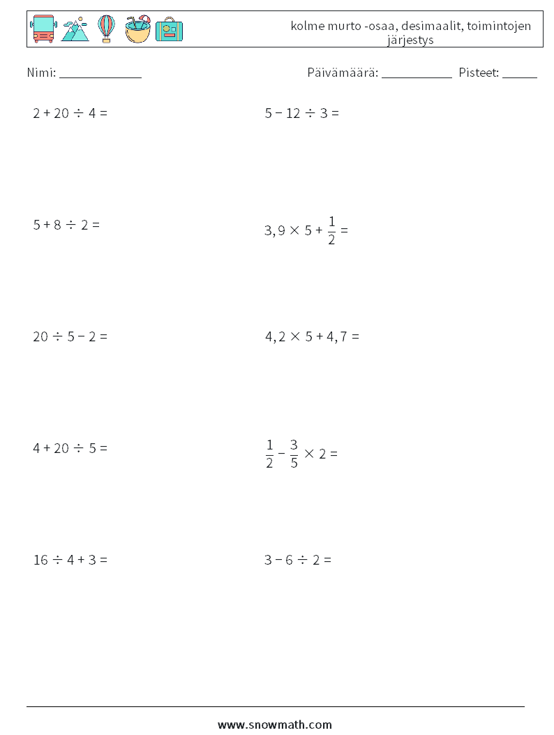 (10) kolme murto -osaa, desimaalit, toimintojen järjestys Matematiikan laskentataulukot 14
