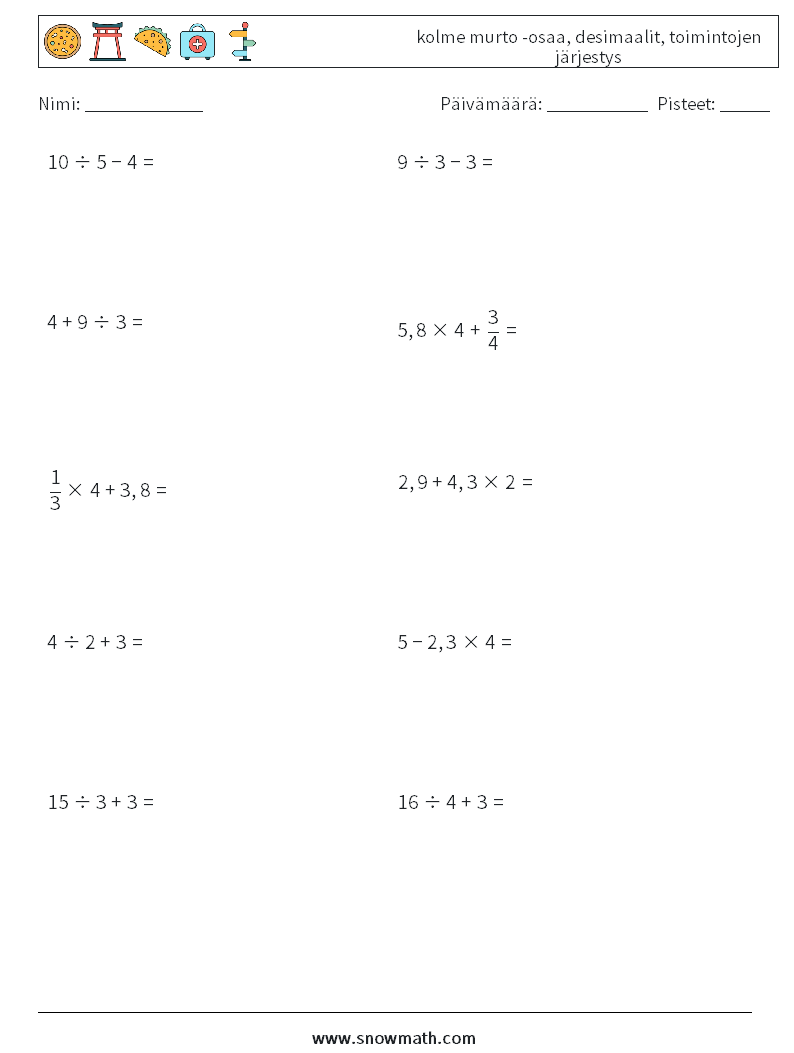 (10) kolme murto -osaa, desimaalit, toimintojen järjestys Matematiikan laskentataulukot 16