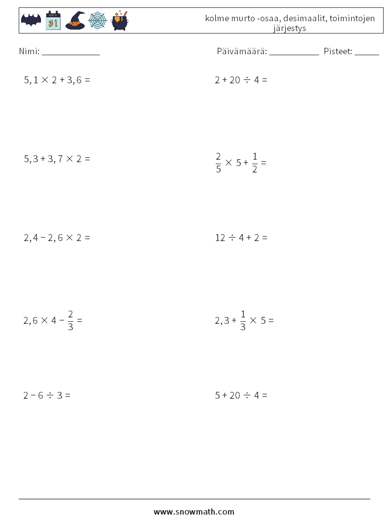 (10) kolme murto -osaa, desimaalit, toimintojen järjestys Matematiikan laskentataulukot 17
