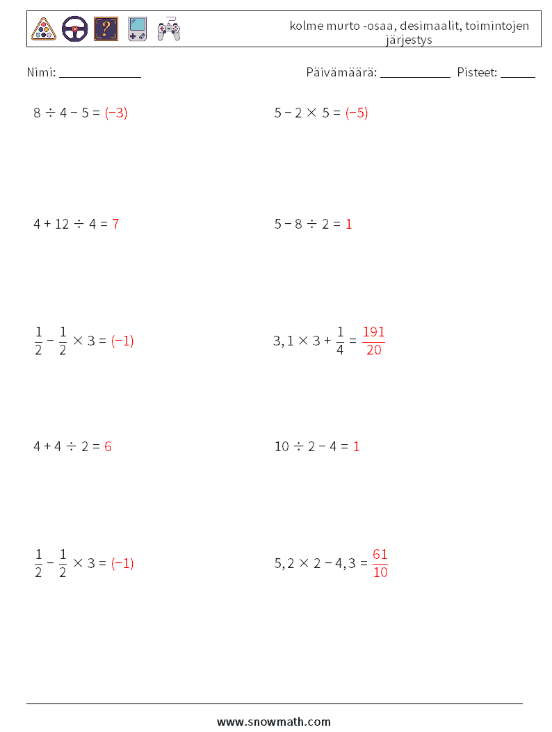 (10) kolme murto -osaa, desimaalit, toimintojen järjestys Matematiikan laskentataulukot 2 Kysymys, vastaus