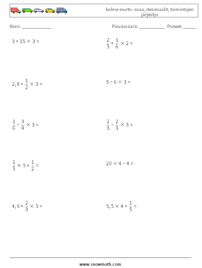 (10) kolme murto -osaa, desimaalit, toimintojen järjestys Matematiikan laskentataulukot 3