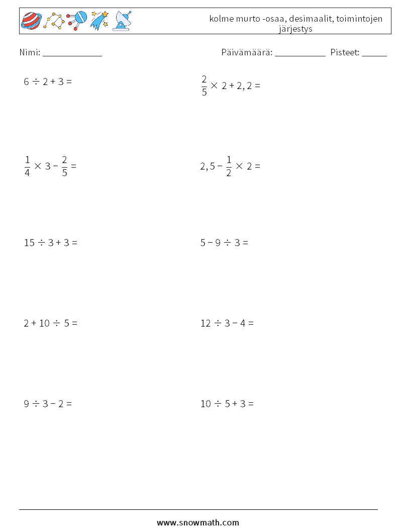 (10) kolme murto -osaa, desimaalit, toimintojen järjestys Matematiikan laskentataulukot 4