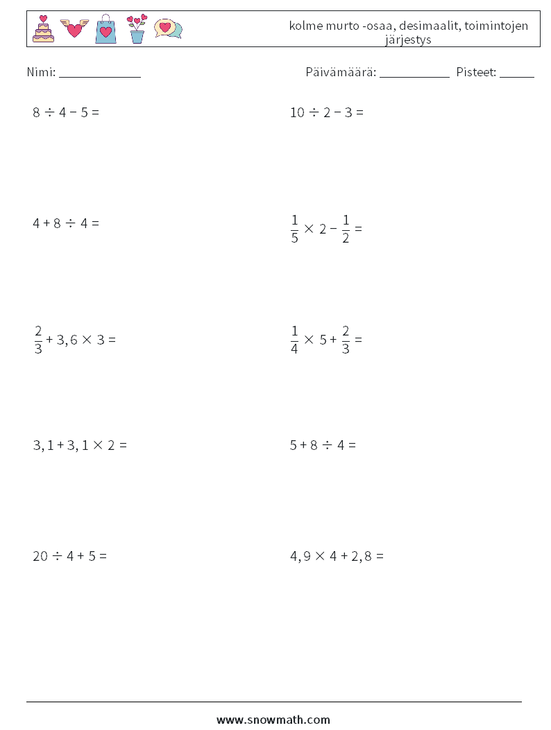 (10) kolme murto -osaa, desimaalit, toimintojen järjestys Matematiikan laskentataulukot 7