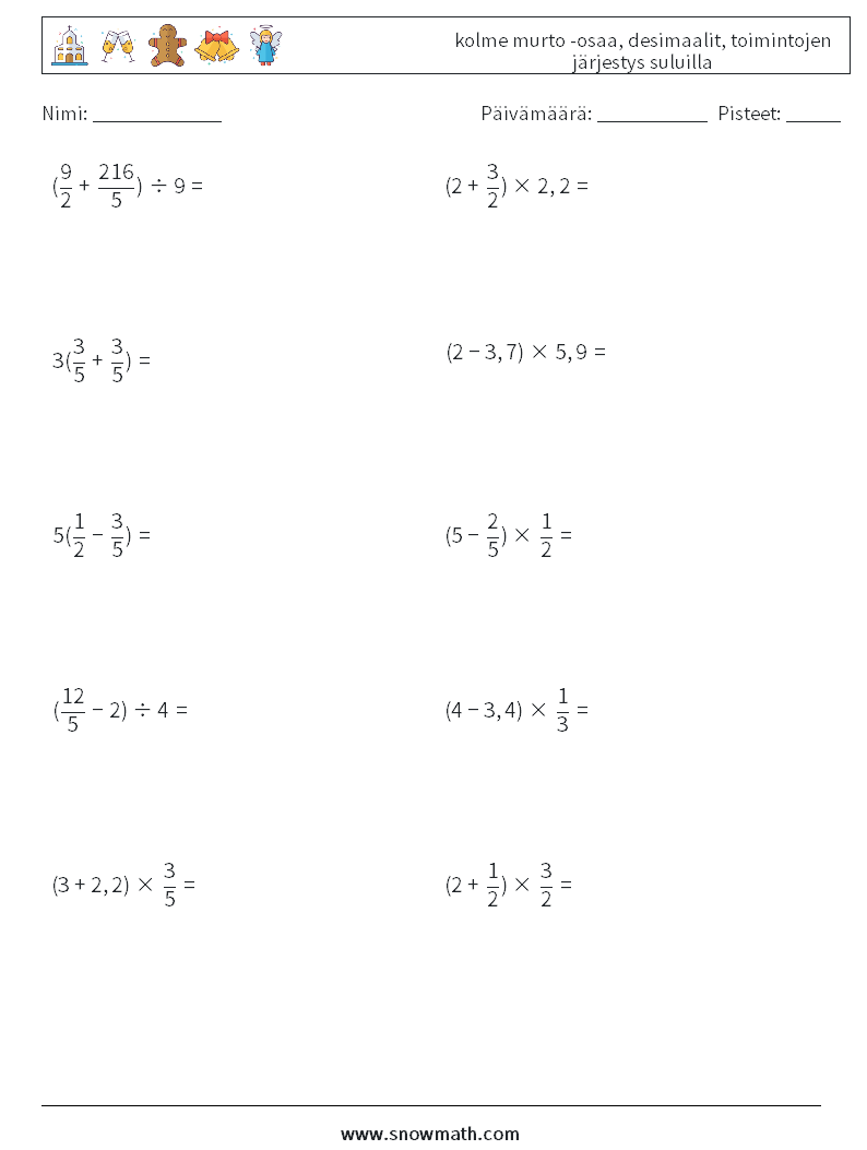 (10) kolme murto -osaa, desimaalit, toimintojen järjestys suluilla Matematiikan laskentataulukot 11