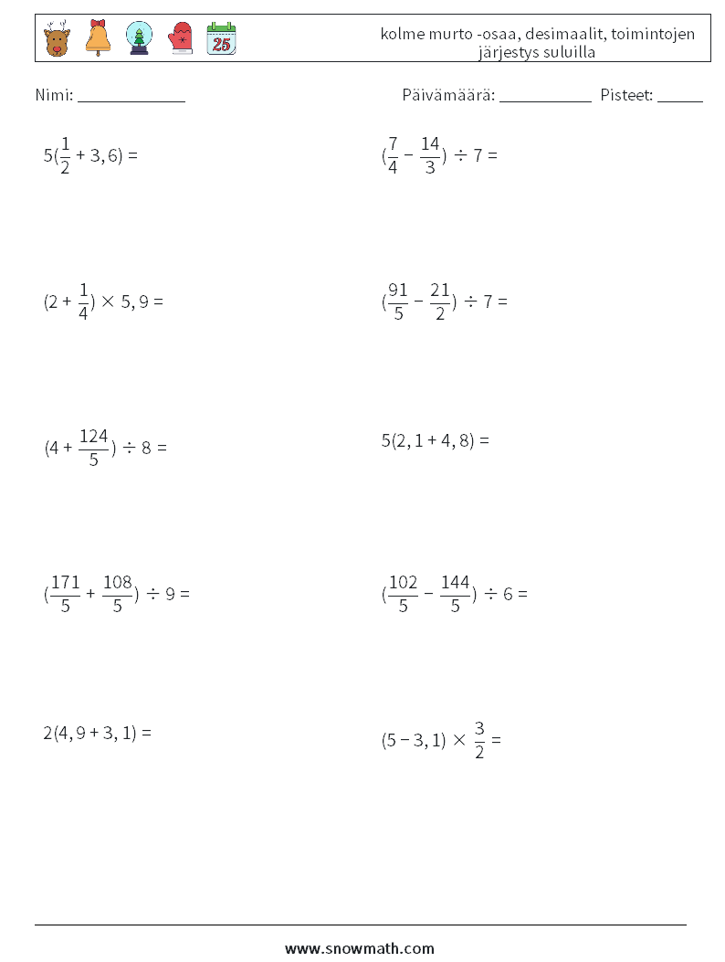 (10) kolme murto -osaa, desimaalit, toimintojen järjestys suluilla Matematiikan laskentataulukot 12