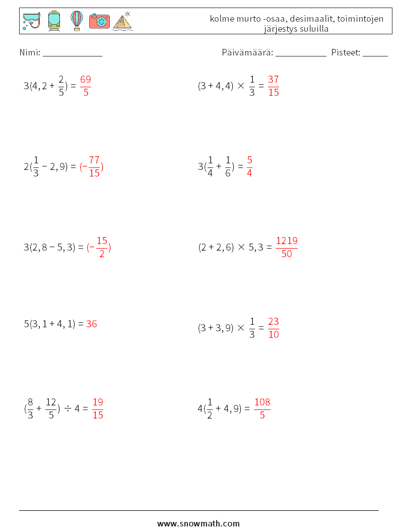 (10) kolme murto -osaa, desimaalit, toimintojen järjestys suluilla Matematiikan laskentataulukot 16 Kysymys, vastaus
