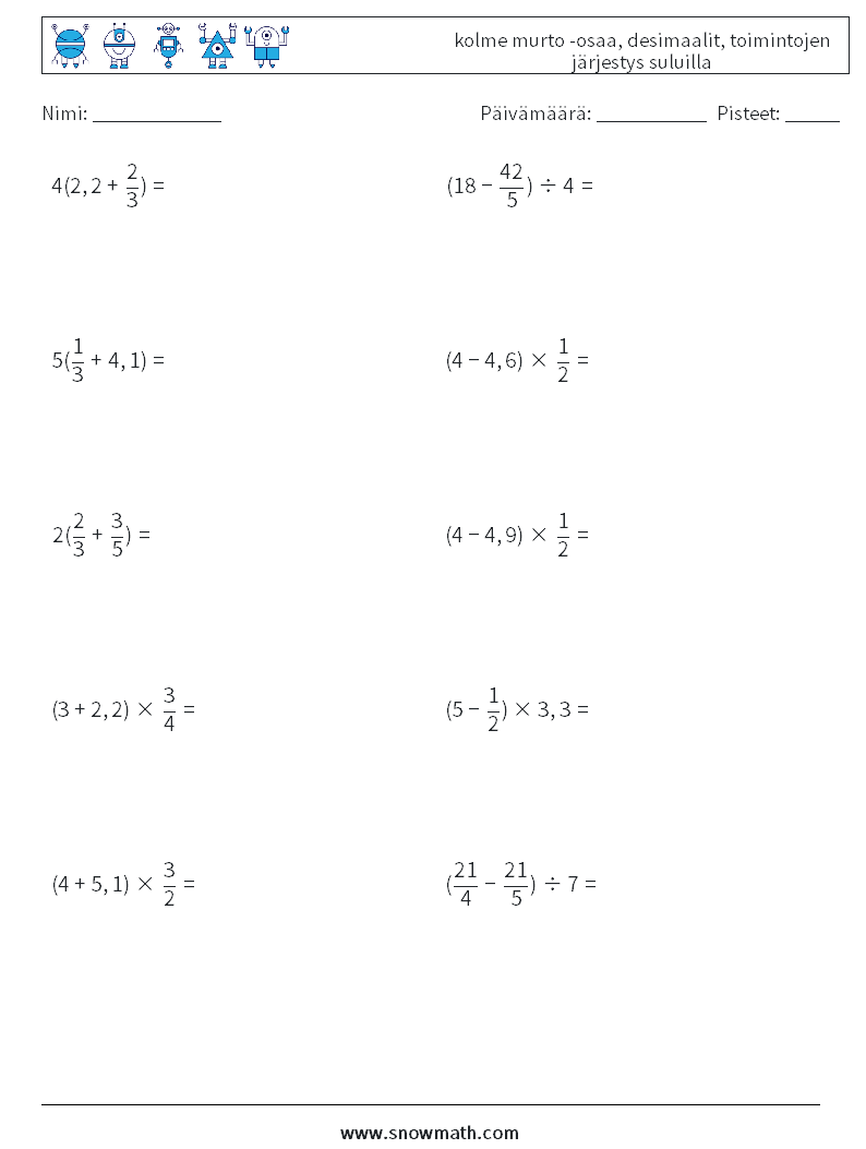 (10) kolme murto -osaa, desimaalit, toimintojen järjestys suluilla Matematiikan laskentataulukot 17