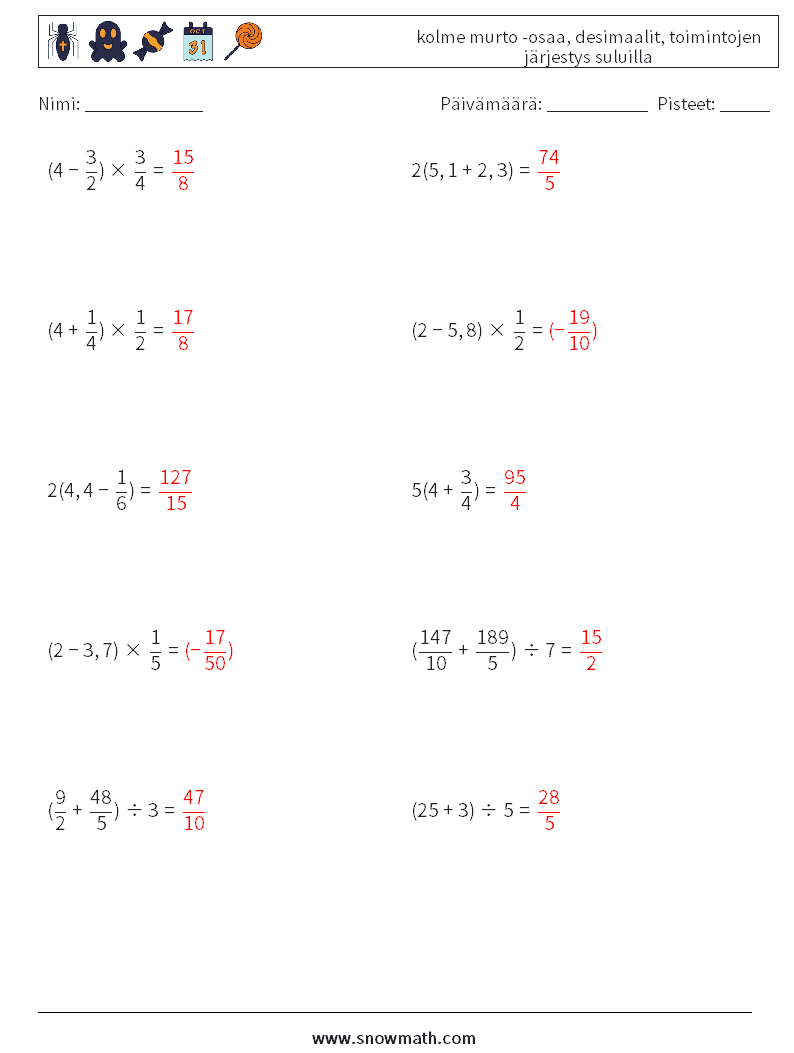 (10) kolme murto -osaa, desimaalit, toimintojen järjestys suluilla Matematiikan laskentataulukot 18 Kysymys, vastaus