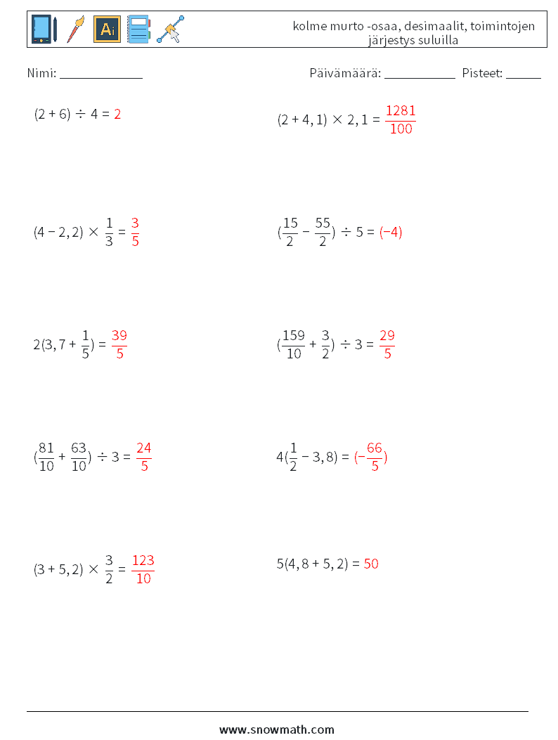 (10) kolme murto -osaa, desimaalit, toimintojen järjestys suluilla Matematiikan laskentataulukot 2 Kysymys, vastaus