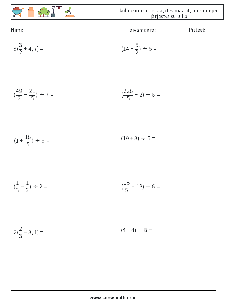 (10) kolme murto -osaa, desimaalit, toimintojen järjestys suluilla Matematiikan laskentataulukot 6