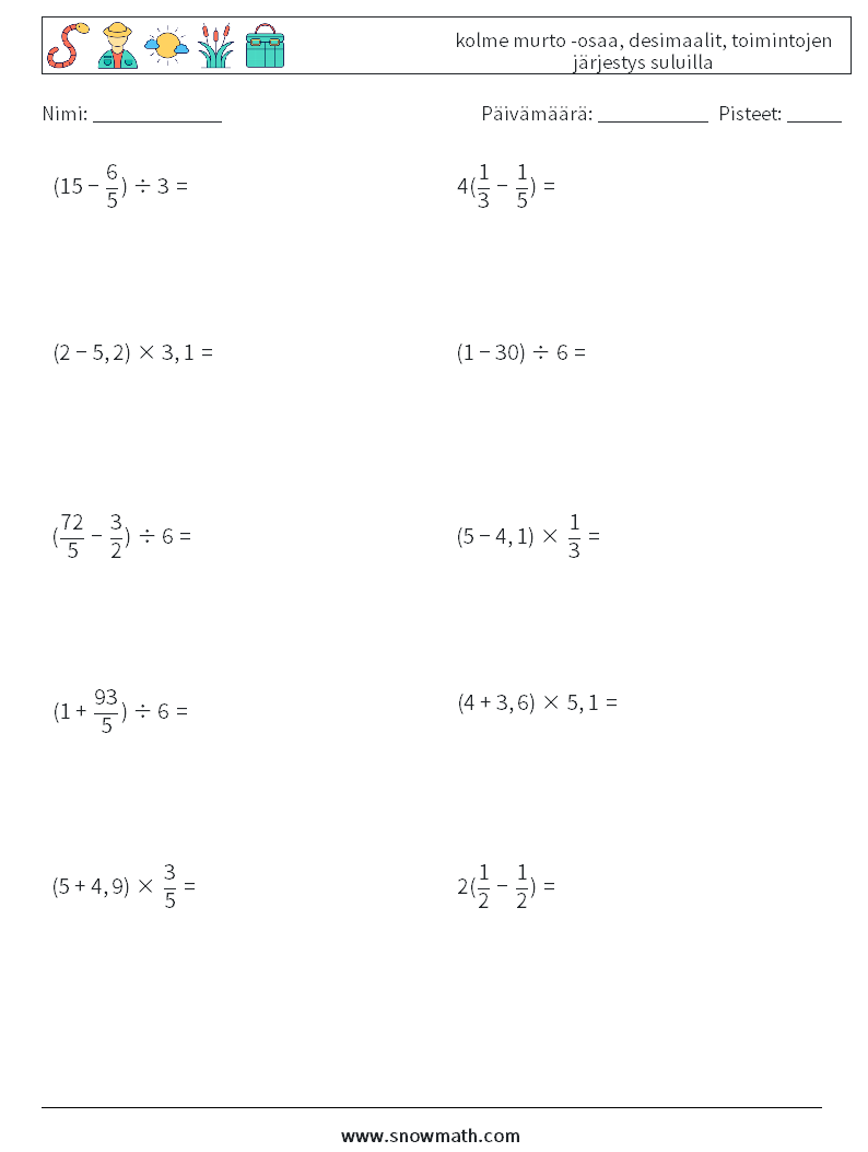 (10) kolme murto -osaa, desimaalit, toimintojen järjestys suluilla Matematiikan laskentataulukot 7