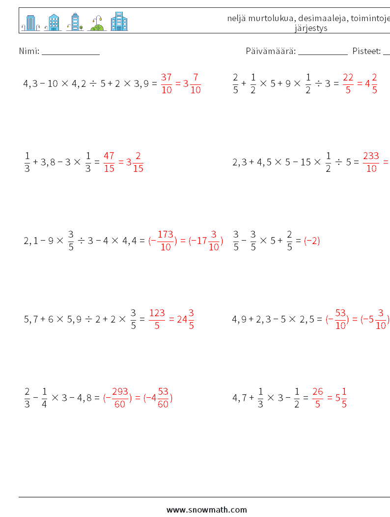 (10) neljä murtolukua, desimaaleja, toimintojen järjestys Matematiikan laskentataulukot 14 Kysymys, vastaus