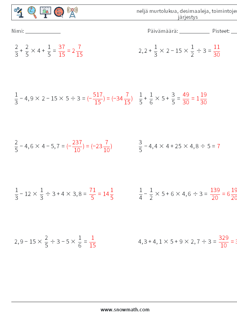 (10) neljä murtolukua, desimaaleja, toimintojen järjestys Matematiikan laskentataulukot 16 Kysymys, vastaus