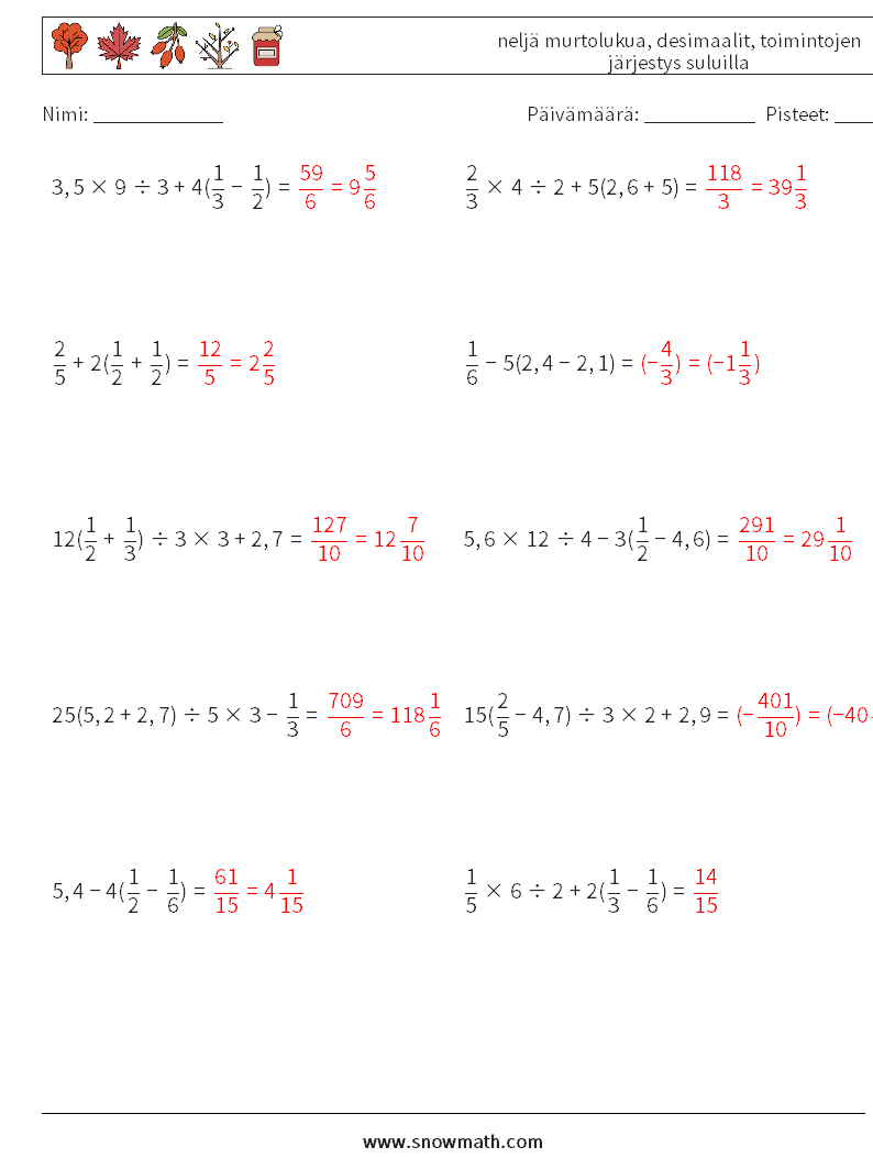 (10) neljä murtolukua, desimaalit, toimintojen järjestys suluilla Matematiikan laskentataulukot 2 Kysymys, vastaus