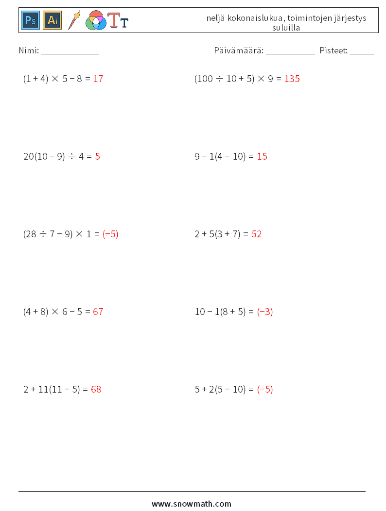 (10) neljä kokonaislukua, toimintojen järjestys suluilla Matematiikan laskentataulukot 13 Kysymys, vastaus