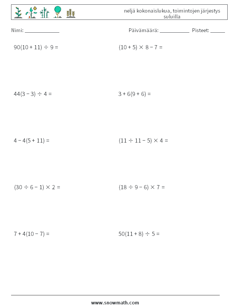 (10) neljä kokonaislukua, toimintojen järjestys suluilla Matematiikan laskentataulukot 4