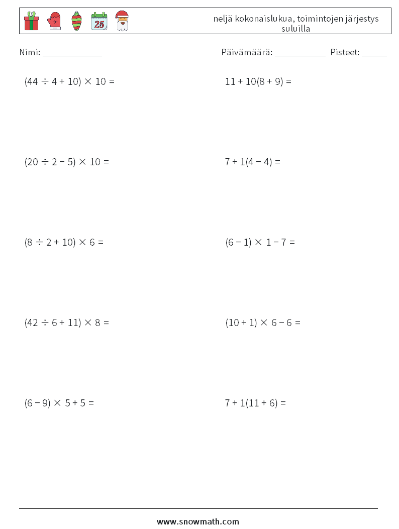(10) neljä kokonaislukua, toimintojen järjestys suluilla Matematiikan laskentataulukot 5