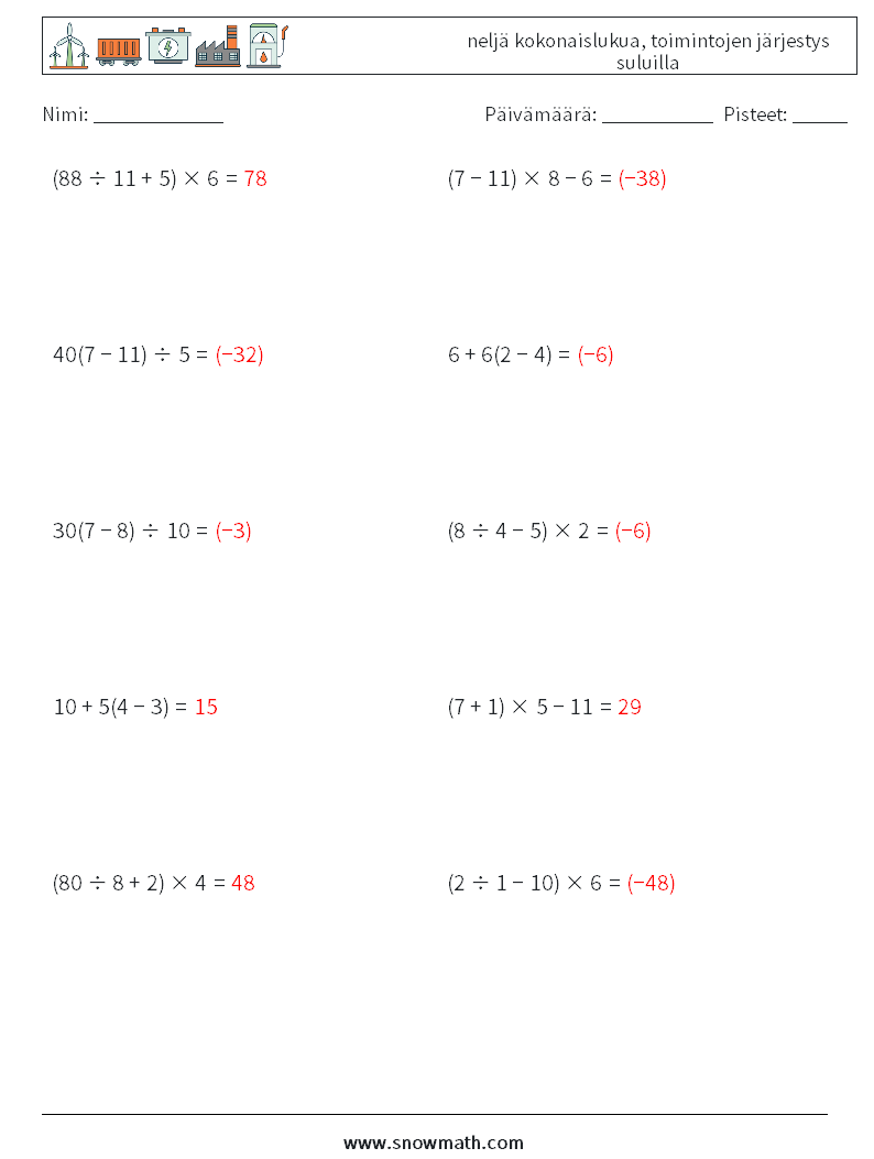 (10) neljä kokonaislukua, toimintojen järjestys suluilla Matematiikan laskentataulukot 8 Kysymys, vastaus