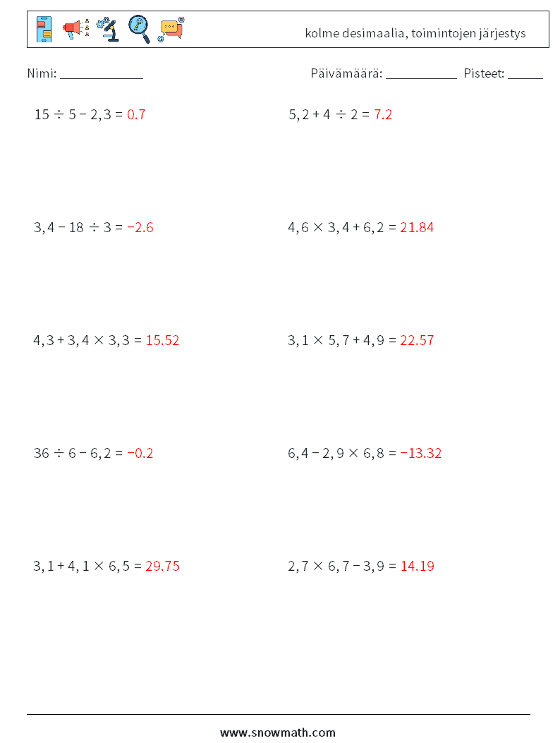 (10) kolme desimaalia, toimintojen järjestys Matematiikan laskentataulukot 14 Kysymys, vastaus