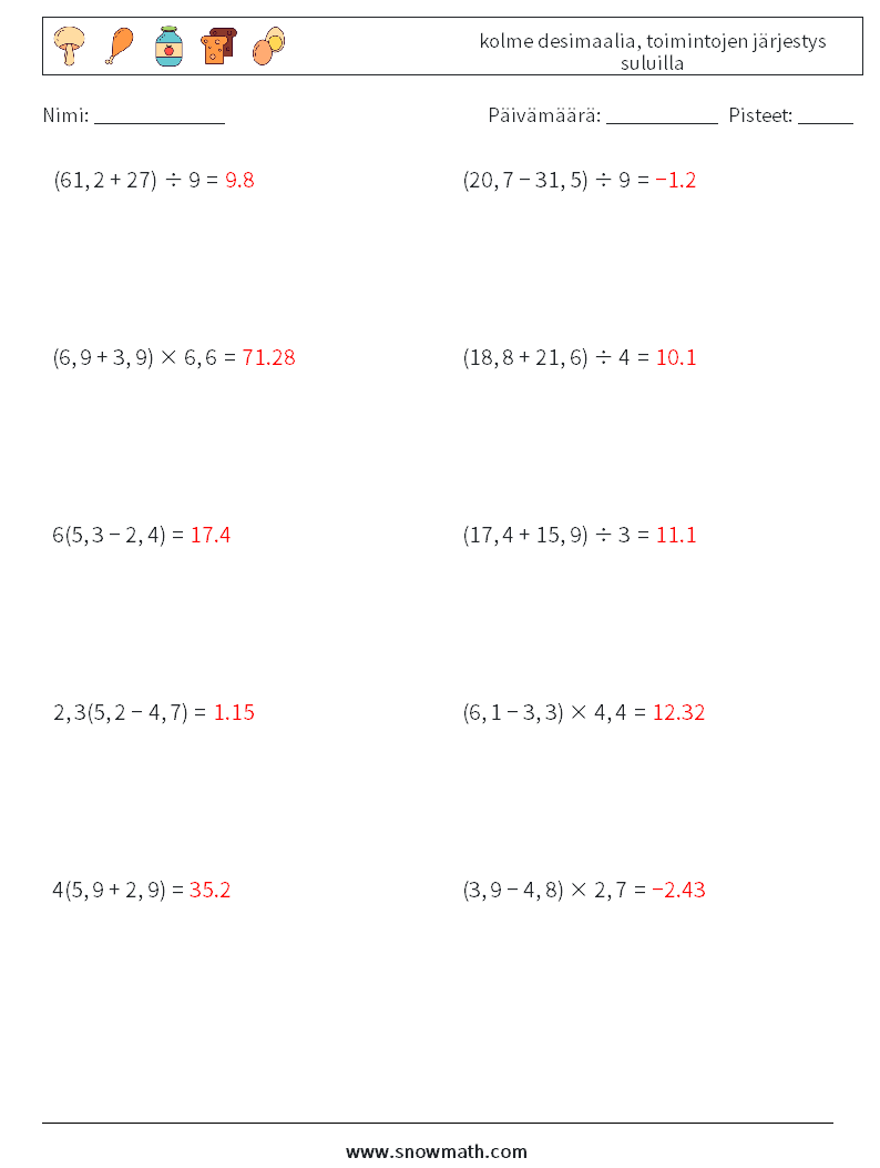 (10) kolme desimaalia, toimintojen järjestys suluilla Matematiikan laskentataulukot 14 Kysymys, vastaus