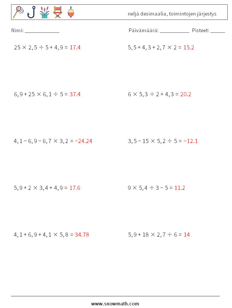 (10) neljä desimaalia, toimintojen järjestys Matematiikan laskentataulukot 11 Kysymys, vastaus