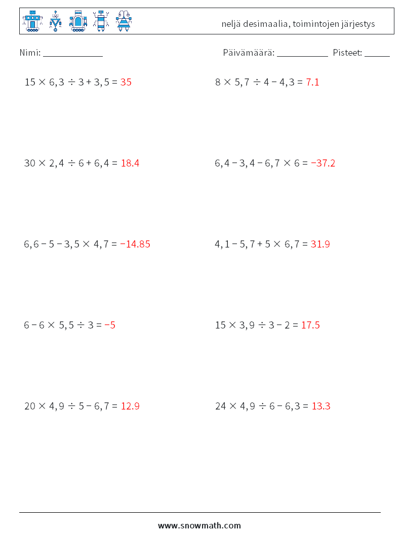 (10) neljä desimaalia, toimintojen järjestys Matematiikan laskentataulukot 12 Kysymys, vastaus