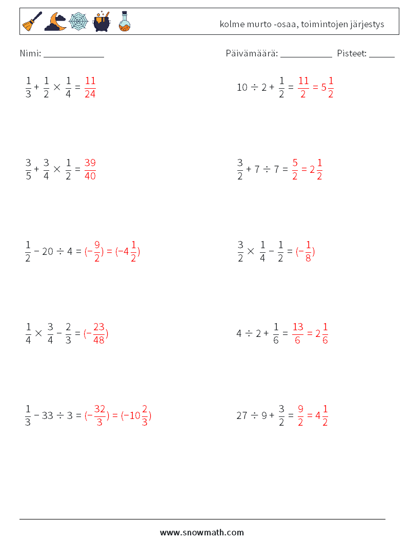 (10) kolme murto -osaa, toimintojen järjestys Matematiikan laskentataulukot 10 Kysymys, vastaus