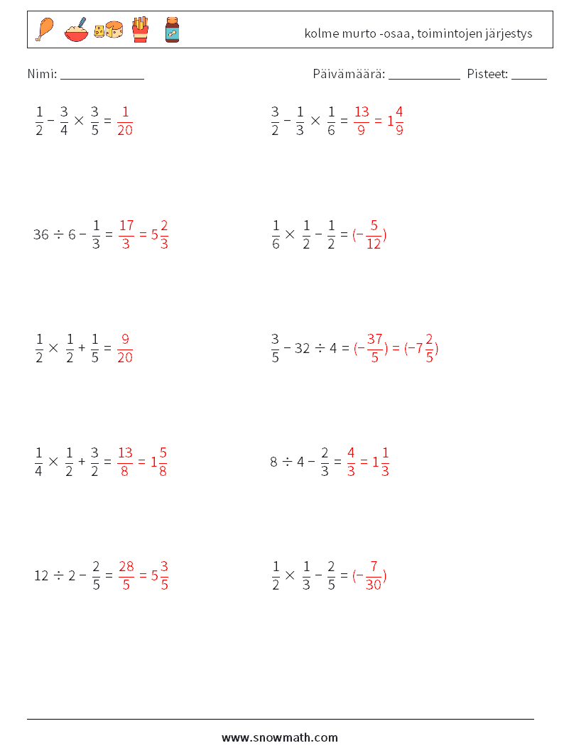 (10) kolme murto -osaa, toimintojen järjestys Matematiikan laskentataulukot 11 Kysymys, vastaus