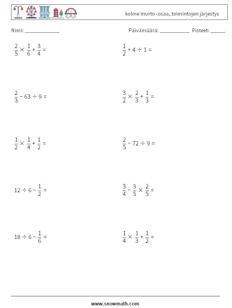(10) kolme murto -osaa, toimintojen järjestys Matematiikan laskentataulukot 12