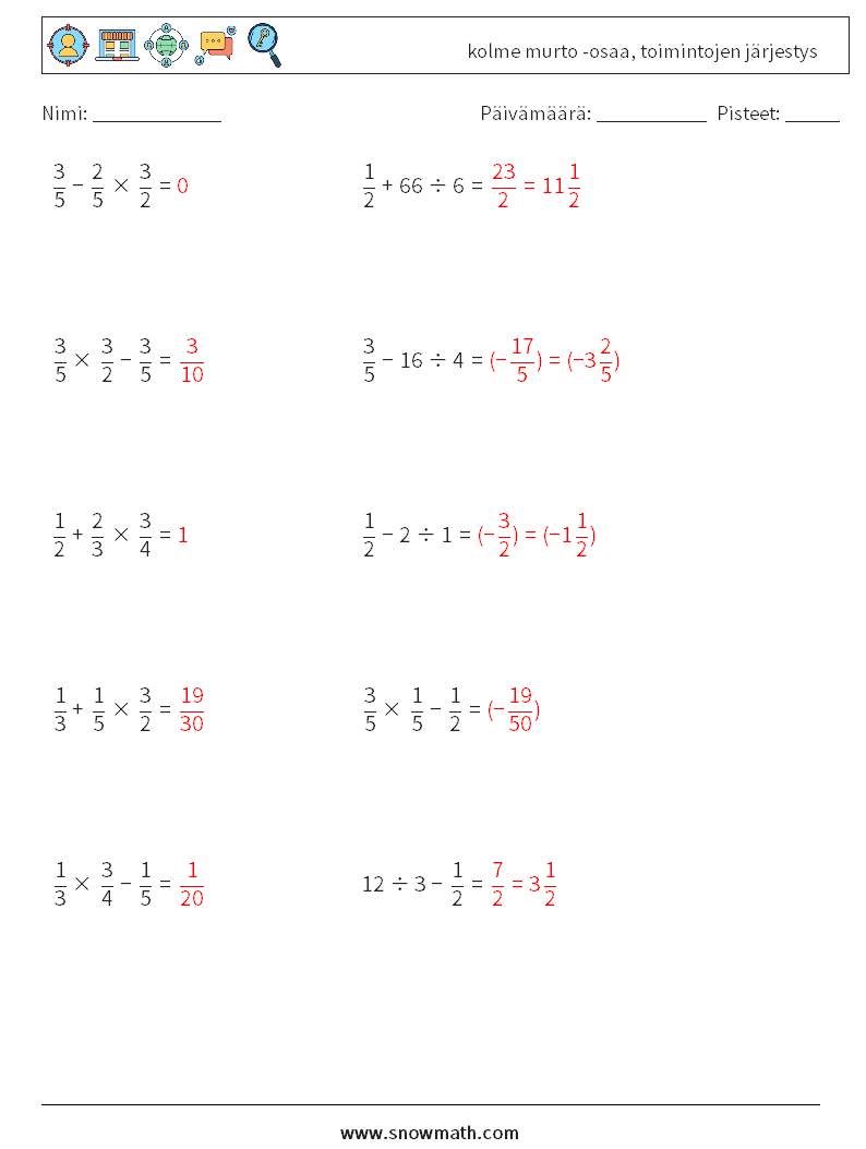 (10) kolme murto -osaa, toimintojen järjestys Matematiikan laskentataulukot 13 Kysymys, vastaus