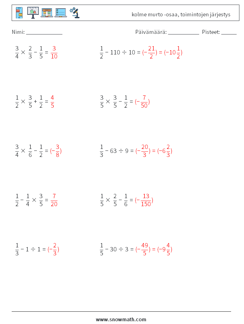 (10) kolme murto -osaa, toimintojen järjestys Matematiikan laskentataulukot 15 Kysymys, vastaus