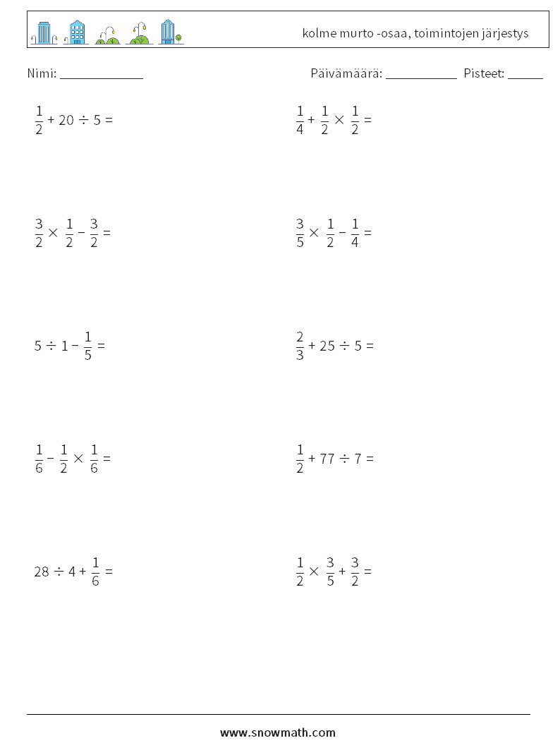 (10) kolme murto -osaa, toimintojen järjestys Matematiikan laskentataulukot 16
