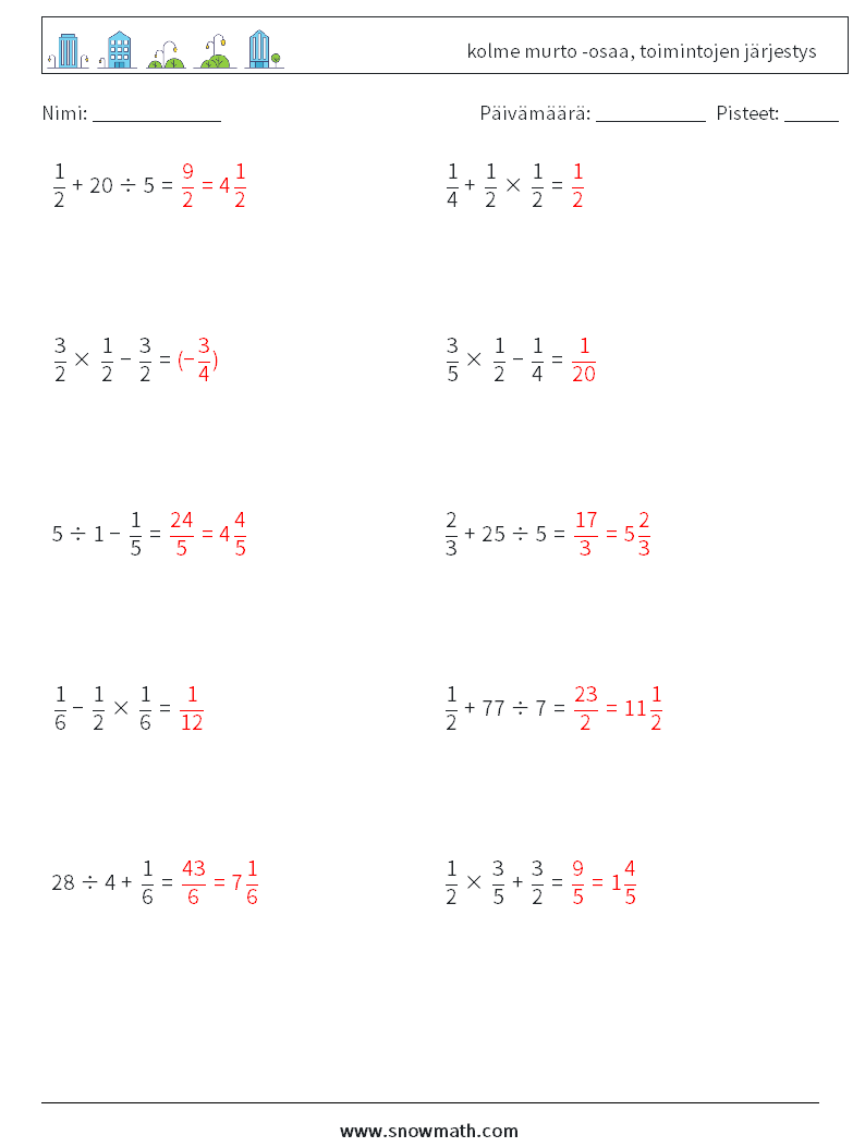 (10) kolme murto -osaa, toimintojen järjestys Matematiikan laskentataulukot 16 Kysymys, vastaus