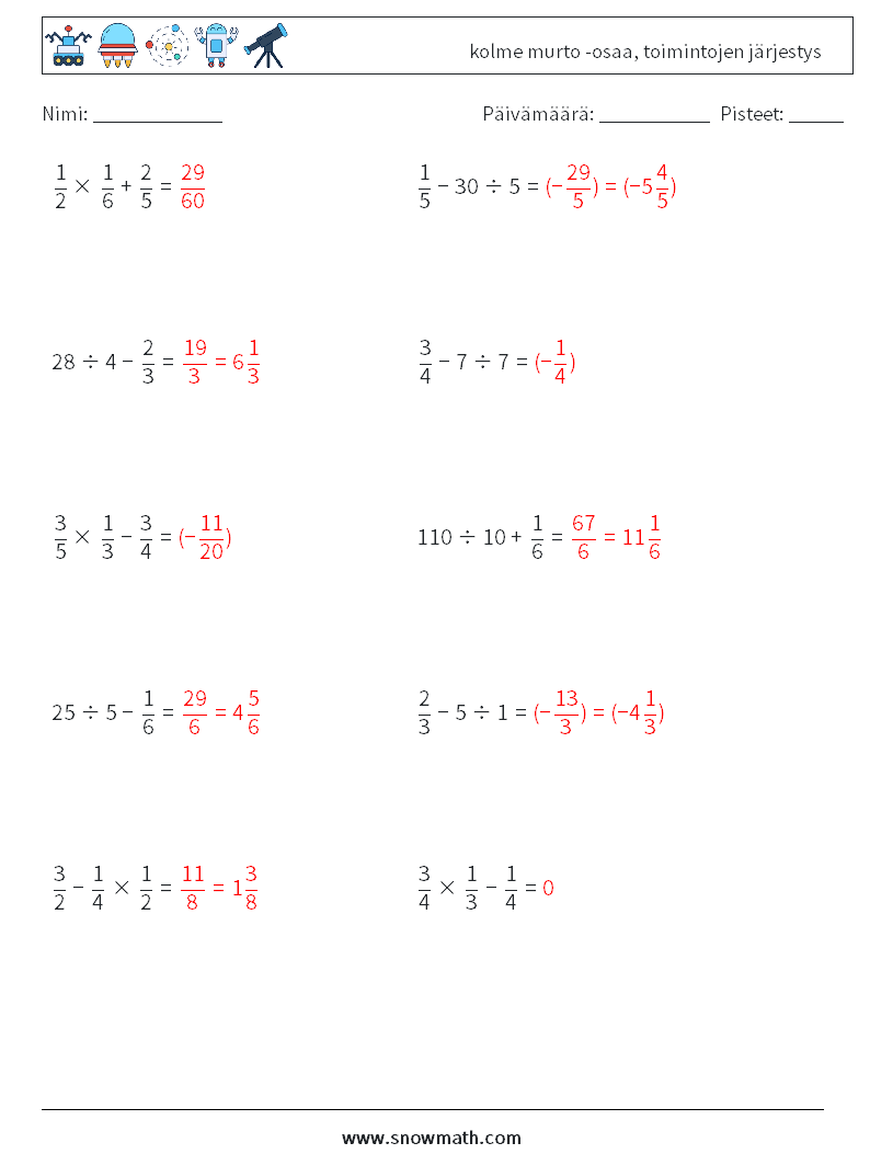 (10) kolme murto -osaa, toimintojen järjestys Matematiikan laskentataulukot 17 Kysymys, vastaus