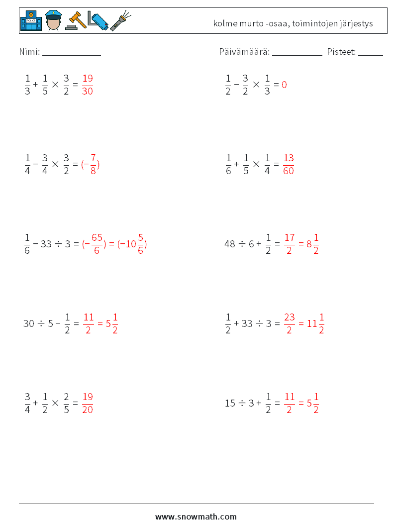 (10) kolme murto -osaa, toimintojen järjestys Matematiikan laskentataulukot 4 Kysymys, vastaus