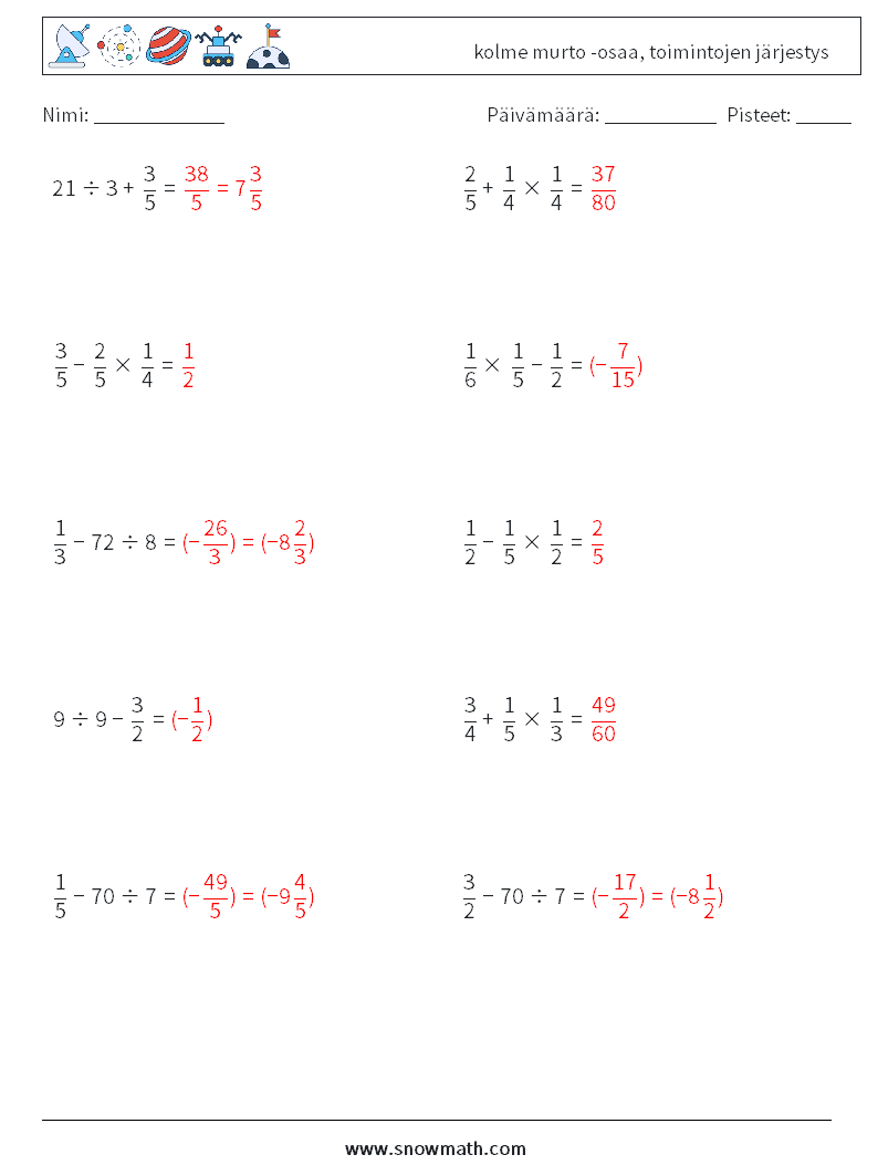 (10) kolme murto -osaa, toimintojen järjestys Matematiikan laskentataulukot 8 Kysymys, vastaus