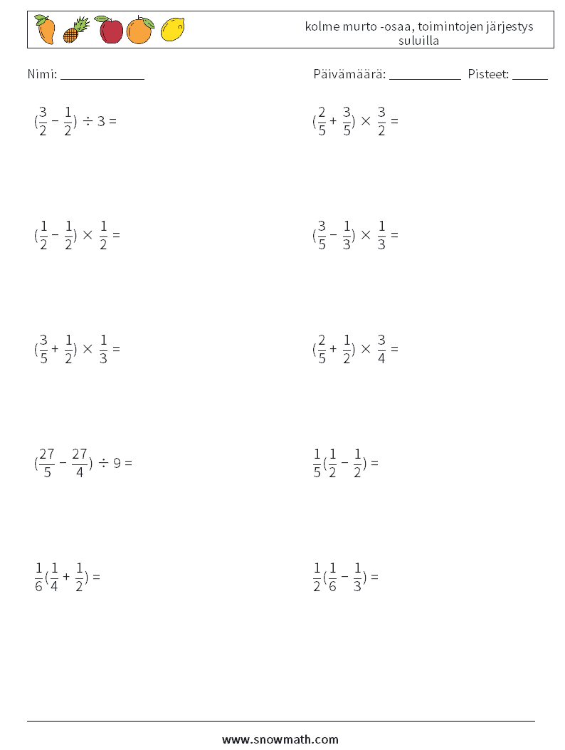 (10) kolme murto -osaa, toimintojen järjestys suluilla Matematiikan laskentataulukot 10