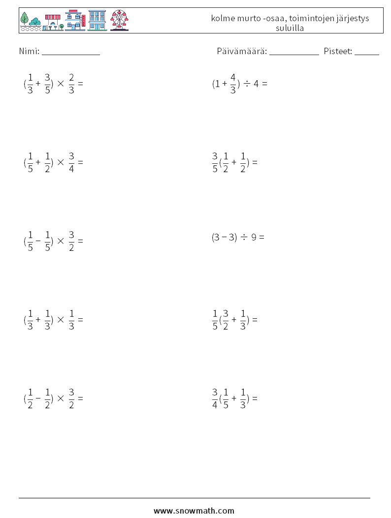 (10) kolme murto -osaa, toimintojen järjestys suluilla Matematiikan laskentataulukot 15