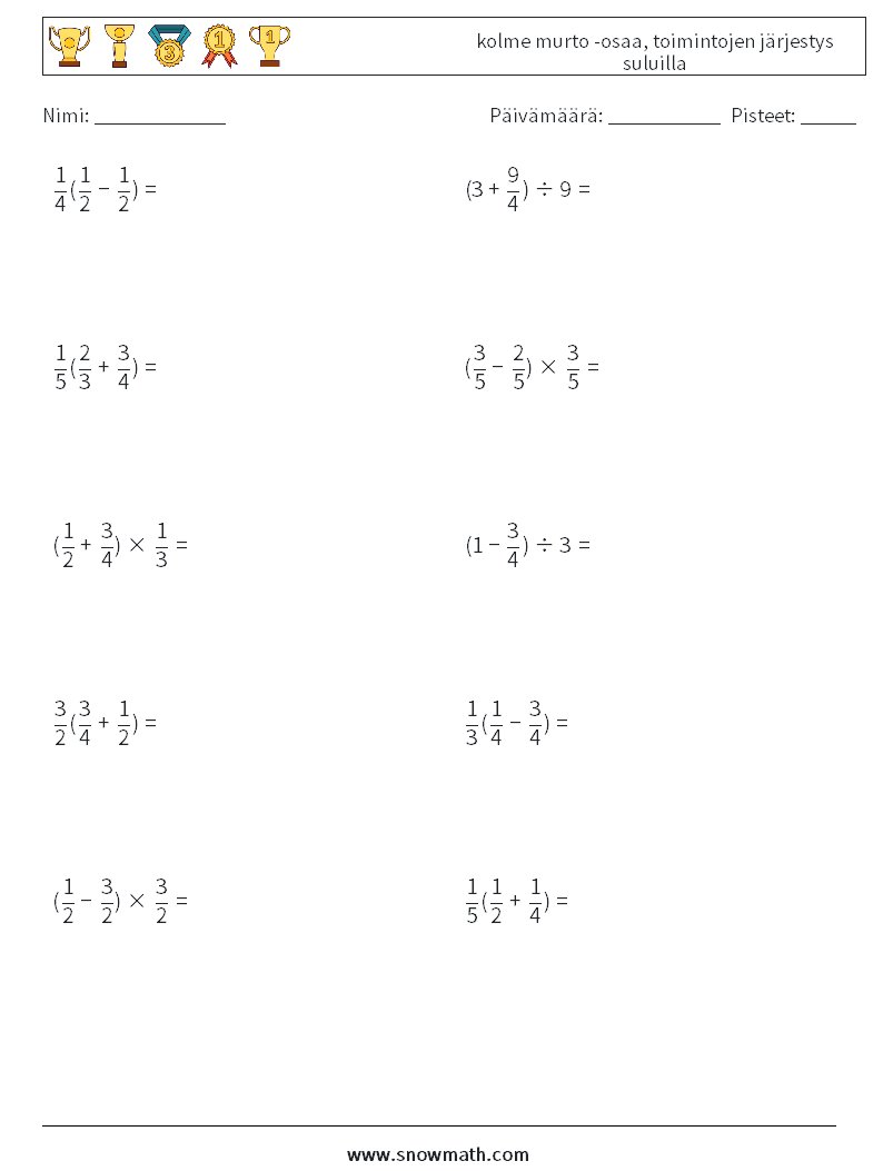 (10) kolme murto -osaa, toimintojen järjestys suluilla Matematiikan laskentataulukot 4