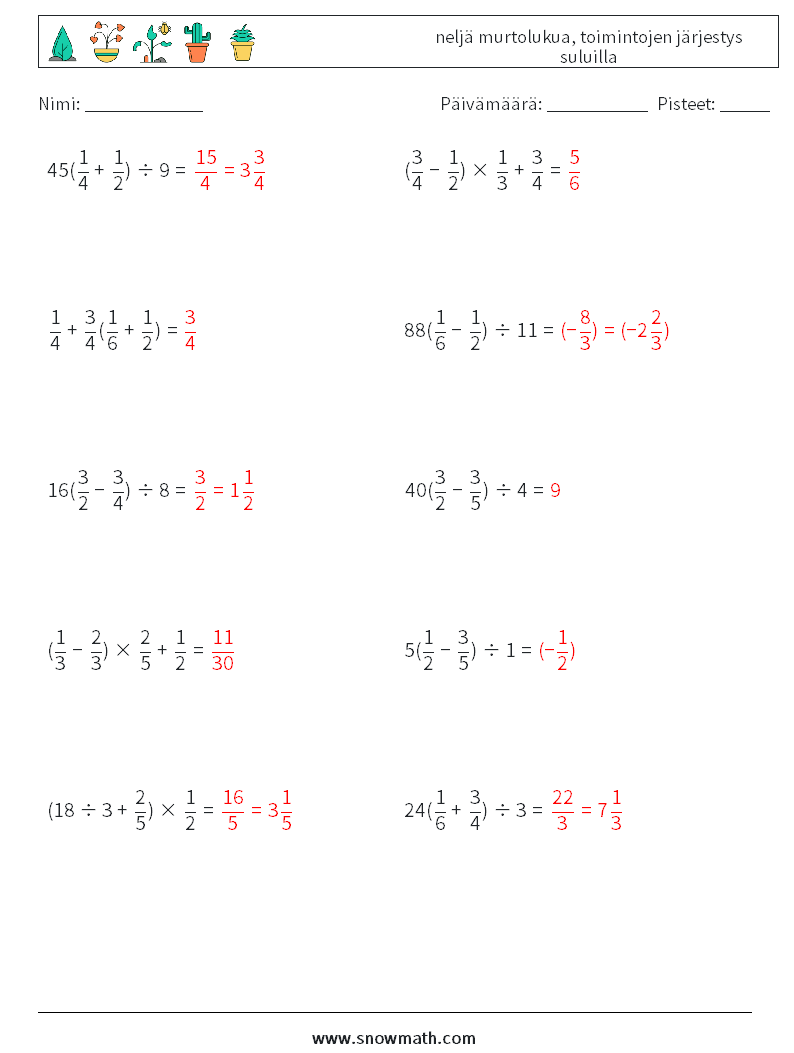 (10) neljä murtolukua, toimintojen järjestys suluilla Matematiikan laskentataulukot 2 Kysymys, vastaus