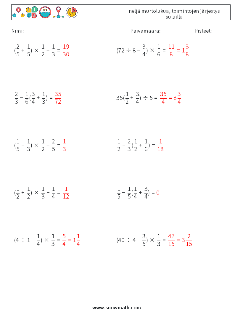 (10) neljä murtolukua, toimintojen järjestys suluilla Matematiikan laskentataulukot 6 Kysymys, vastaus