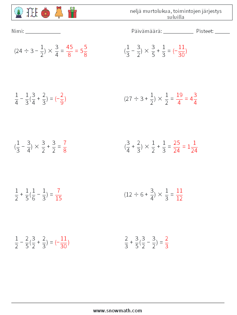 (10) neljä murtolukua, toimintojen järjestys suluilla Matematiikan laskentataulukot 7 Kysymys, vastaus