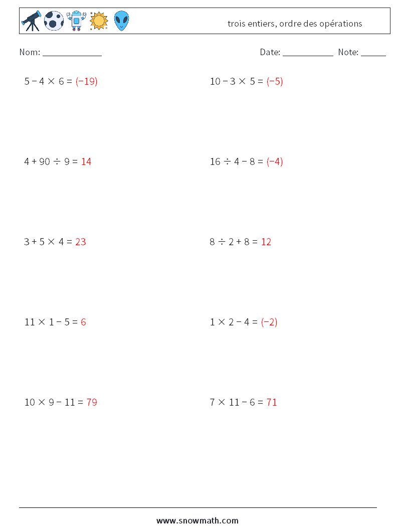 (10) trois entiers, ordre des opérations Fiches d'Exercices de Mathématiques 13 Question, Réponse