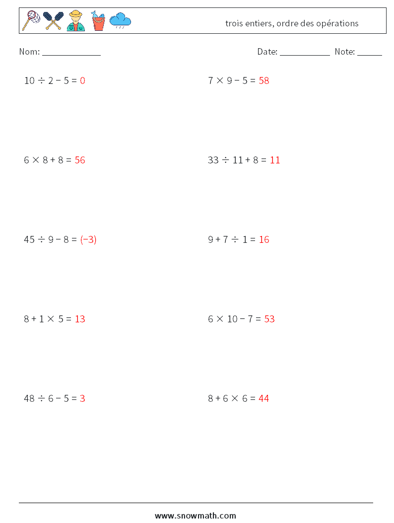 (10) trois entiers, ordre des opérations Fiches d'Exercices de Mathématiques 14 Question, Réponse