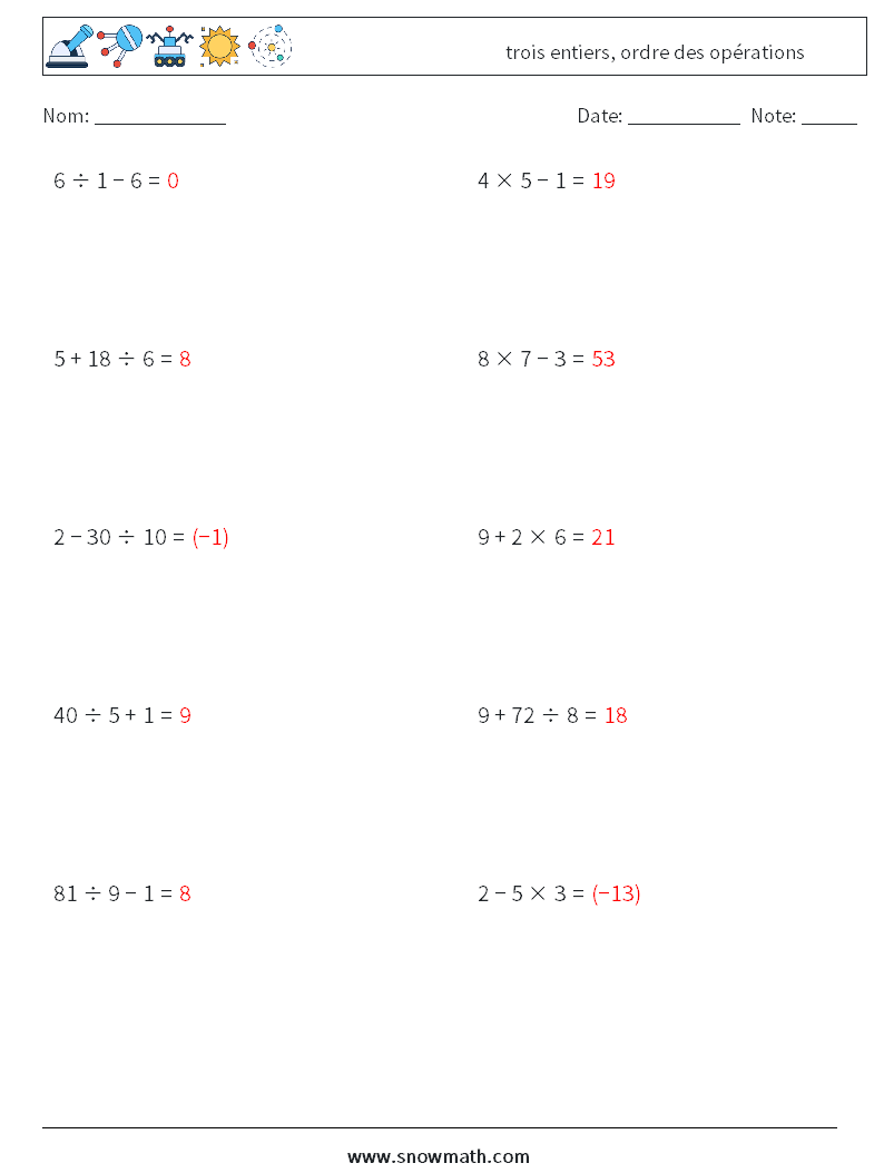 (10) trois entiers, ordre des opérations Fiches d'Exercices de Mathématiques 6 Question, Réponse