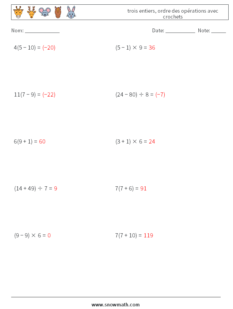 (10) trois entiers, ordre des opérations avec crochets Fiches d'Exercices de Mathématiques 15 Question, Réponse